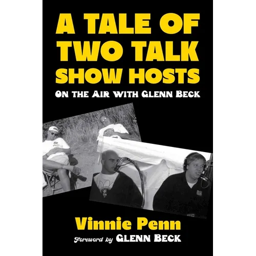 A Tale of Two Talk Show Hosts: On the Air with Glenn Beck - Hardcover