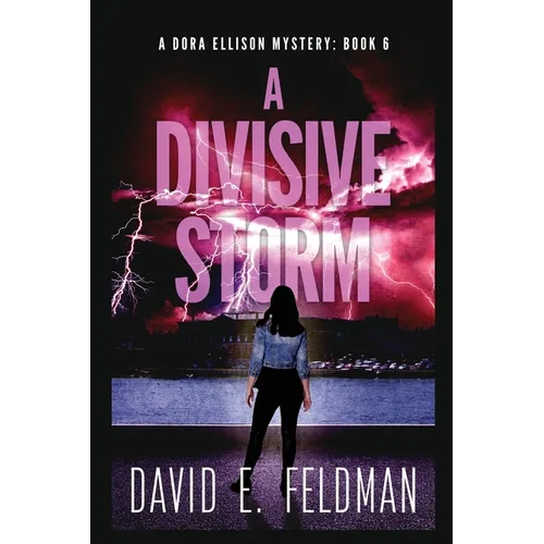 A Divisive Storm: A Dora Ellison Mystery, Book 6 - Paperback