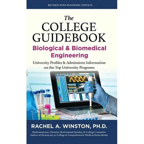 The College Guidebook: Biological & Biomedical Engineering: University Profiles & Admissions Information on the Top University Programs - Hardcover