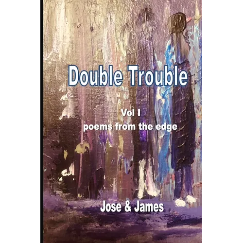 Double Trouble Vol 1 - poems from the edge - Paperback