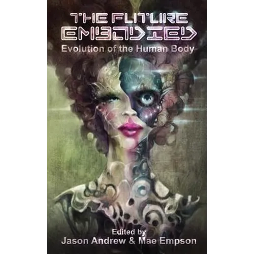 The Future Embodied - Hardcover