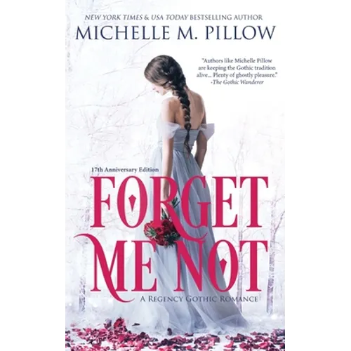 Forget Me Not: A Regency Gothic Romance (17th Anniversary Edition) - Paperback