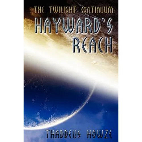 Hayward's Reach: Tales of the Twilight Continuum - Paperback