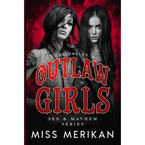 Outlaw Girls: Smoke Valley MC - Paperback