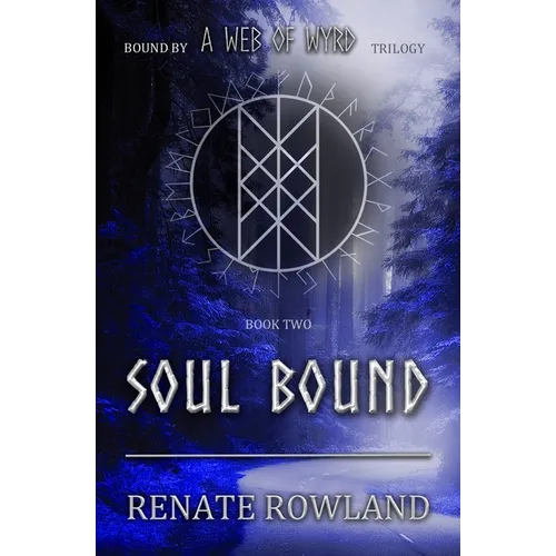 Soul Bound: Bound by A Web Of Wyrd Trilogy - Paperback