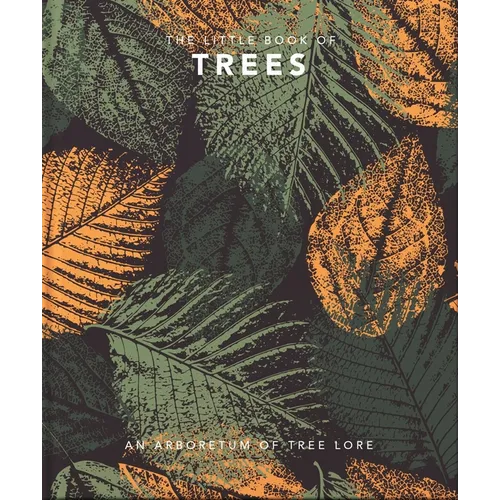 The Little Book of Trees: An Arboretum of Tree Lore - Hardcover