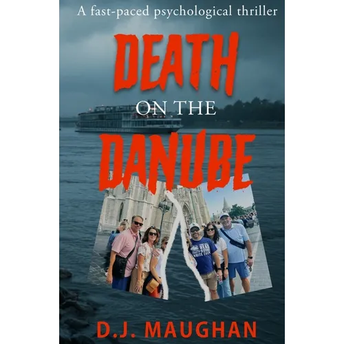 Death on the Danube: A fast-paced psychological thriller - Paperback