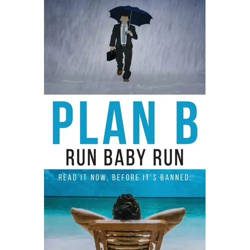 Plan B: Run Baby Run - Paperback