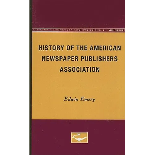 History of the American Newspaper Publishers Association - Paperback