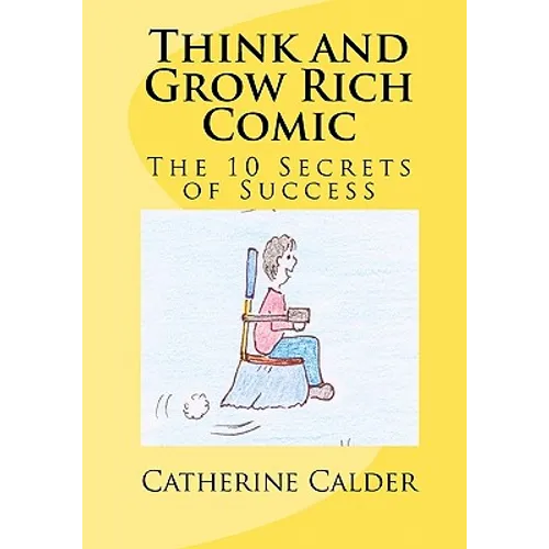 Think and Grow Rich Comic: The 10 Secrets of Success - Paperback