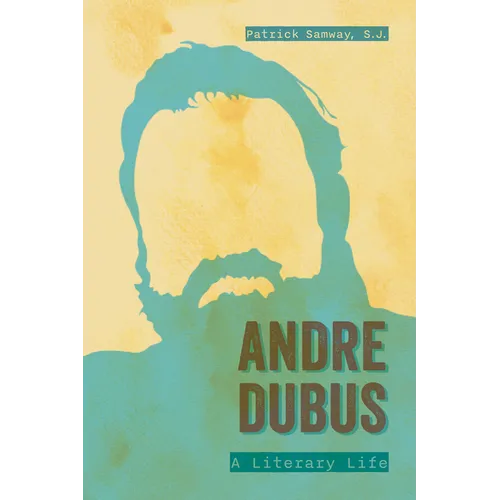 Andre Dubus: A Literary Life - Paperback