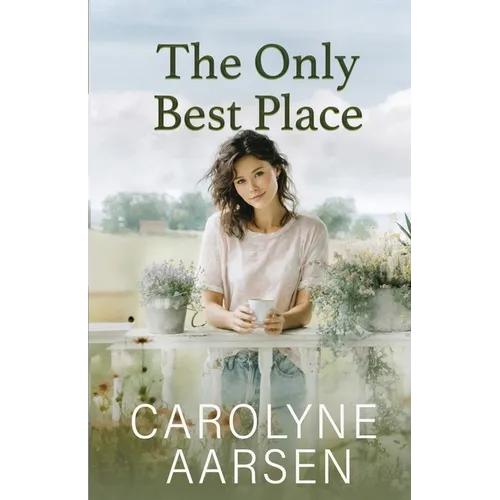 The Only Best Place: Christian Women's Fiction - Paperback