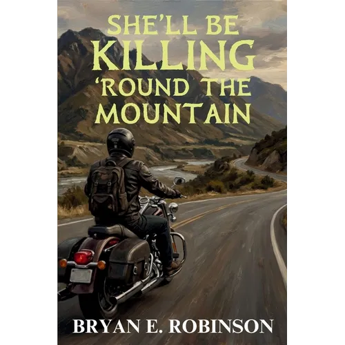She'll Be KILLING 'Round the Mountain: An Einstein Brad Pope Mystery - Paperback