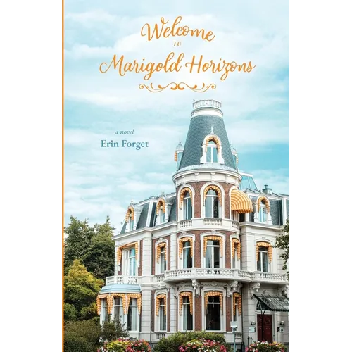 Welcome to Marigold Horizons - Paperback