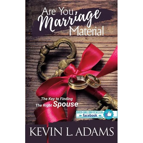 Are You Marriage Material: The Key To Finding The Right Spouse - Paperback