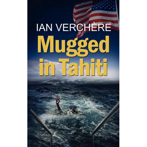 Mugged in Tahiti - Paperback