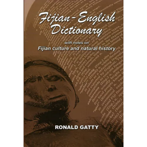 Fijian-English Dictionary: With Notes on Fijian Culture and Natural History - Paperback