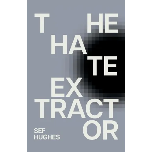 The Hate Extractor - Paperback