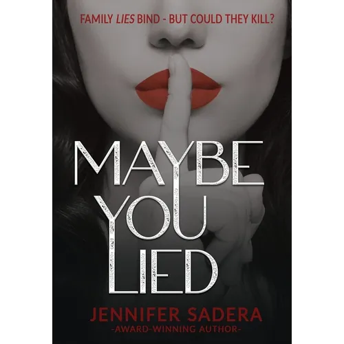 Maybe You Lied - Hardcover