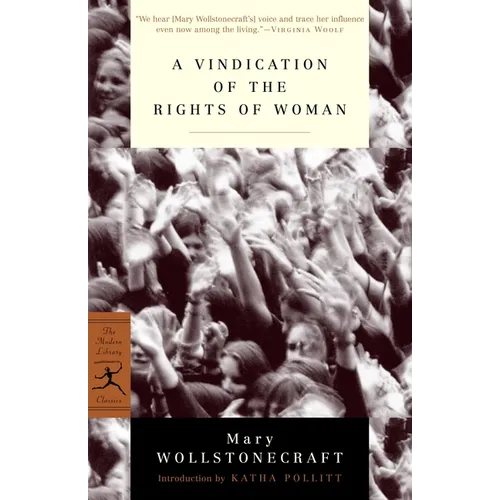 A Vindication of the Rights of Woman: With Strictures on Political and Moral Subjects - Paperback