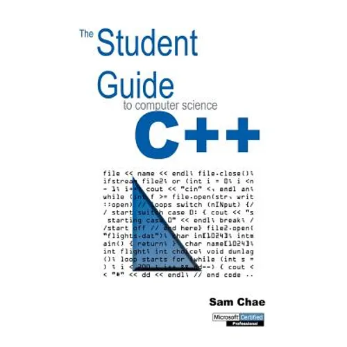 The Student Guide to Computer Science C++ - Paperback