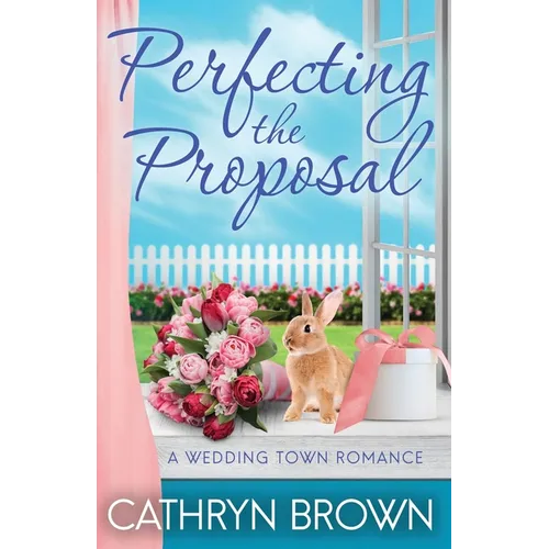 Perfecting the Proposal - Paperback