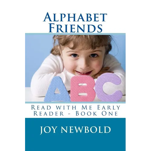 Alphabet Friends: Read with Me Early Reader - Book One - Paperback