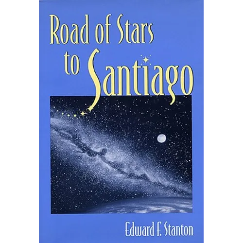 Road of Stars to Santiago - Hardcover