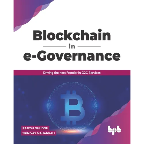 Blockchain in e-Governance: Driving the next Frontier in G2C Services (English Edition) - Paperback