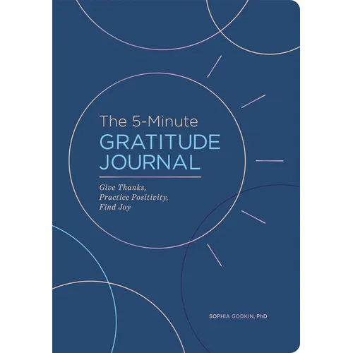 The 5-Minute Gratitude Journal (Deluxe Edition): Give Thanks, Practice Positivity, Find Joy - Paperback