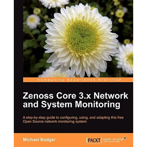 Zenoss 2.5 Core Network and System Monitoring - Paperback