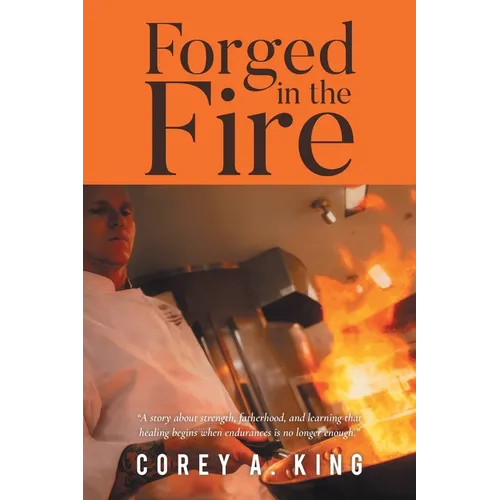 Forged in the Fire - Paperback