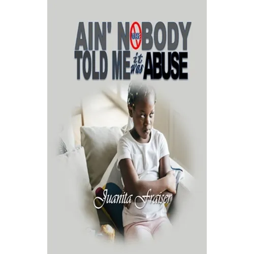 Ain' Nobody Told Me It Was Abuse