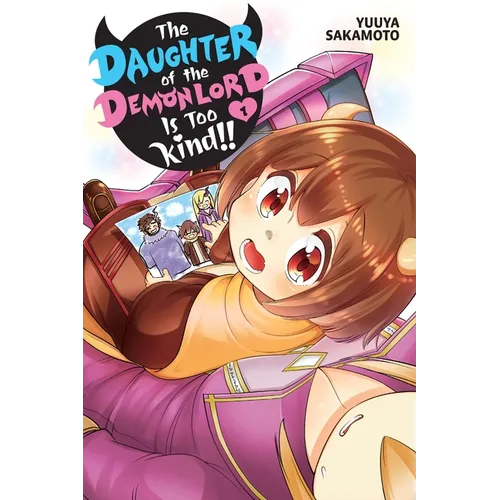 The Daughter of the Demon Lord Is Too Kind!!, Vol. 1 - Paperback