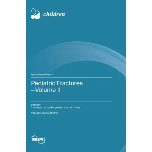 Pediatric Fractures-Volume II - Hardcover