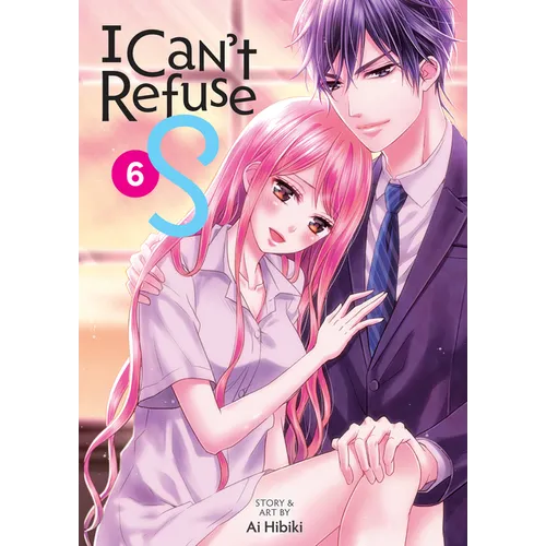 I Can't Refuse S Vol. 6 - Paperback