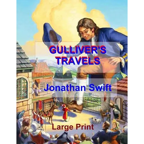 Gulliver's Travels: Low Tide Press Large Print Edition - Paperback