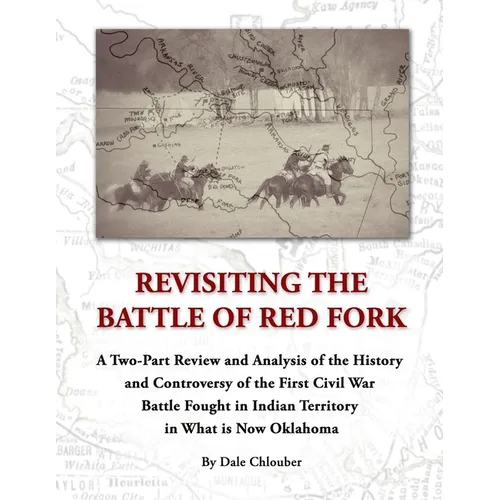 Revisiting The Battle of Red Fork, Second Edition - Paperback