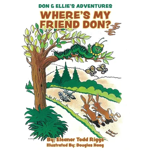 Don & Ellie's Adventures: Where's My Friend Don? - Paperback