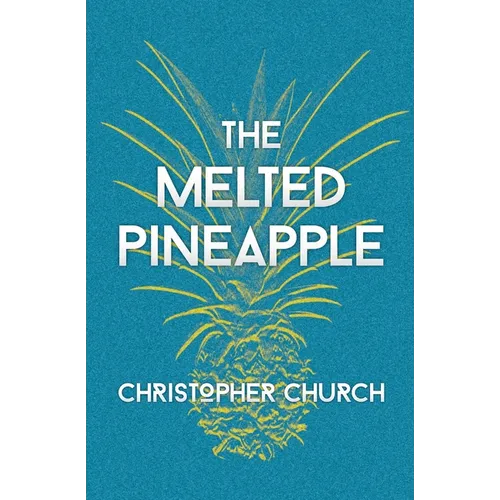 The Melted Pineapple - Paperback