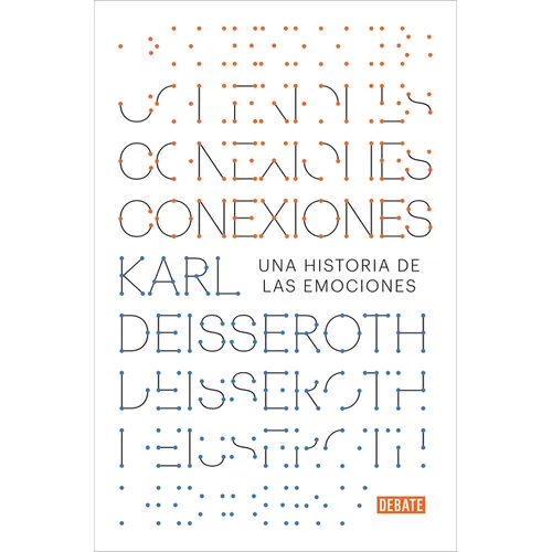 Conexiones: Una Historia de Las Emociones / Connections: A Story of Human Feeling - Paperback