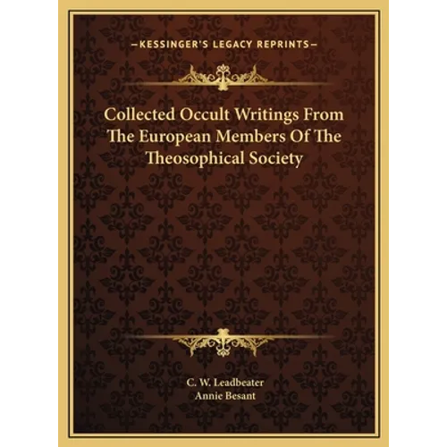 Collected Occult Writings From The European Members Of The Theosophical Society - Hardcover