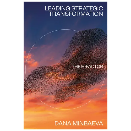 Leading Strategic Transformation: The H-Factor - Hardcover