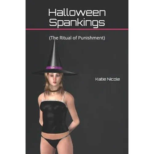 Halloween Spankings: (The Ritual of Punishment) - Paperback