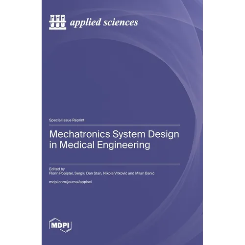 Mechatronics System Design in Medical Engineering - Hardcover