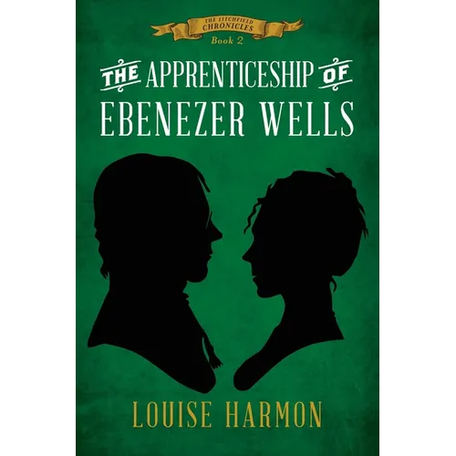 The Apprenticeship of Ebenezer Wells - Paperback