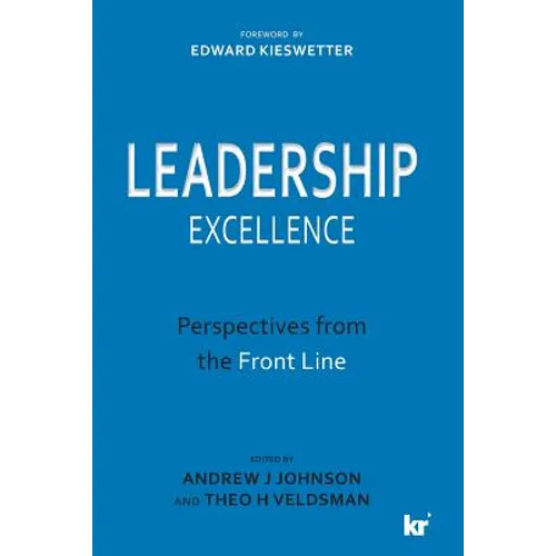 Leadership Excellence: Perspectives from the Front Line - Paperback