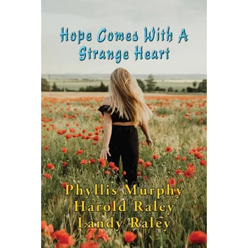 Hope Comes With A Strange Heart: And Other Stories - Paperback