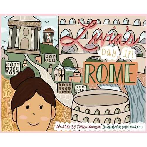 Livia's Day in Rome - Hardcover