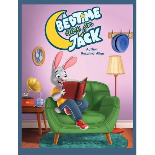 A Bedtime Story for Jack - Hardcover
